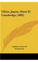 Chine, Japon, Siam Et Cambodge (1882)