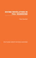 Divine Revelation in Pali Buddhism