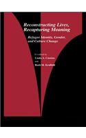 Reconstructing Lives, Recapturing Meaning