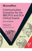 Communication Scenarios for the MRCPCH and DCH Clinical Exams