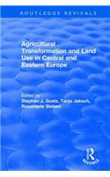 Agricultural Transformation and Land Use in Central and Eastern Europe