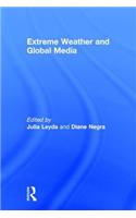 Extreme Weather and Global Media