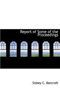 Report of Some of the Proceedings