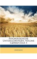 Psychologische Untersuchungen, Volume 1, Issue 1