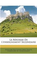 La Réforme de l'Enseignement Secondaire