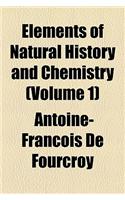 Elements of Natural History and Chemistry Volume 1: (English)