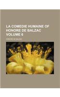 La Comedie Humaine of Honore de Balzac Volume 6: (English)