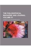 The Philosophical Magazine and Journal Volume 51: (English)