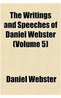 The Writings and Speeches of Daniel Webster (Volume 5); Speeches in Congress, Etc