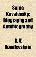 Sonia Kovalevsky; Biography and Autobiography