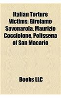 Italian Torture Victims: Girolamo Savonarola, Maurizio Cocciolone, Polissena of San Macario(English)