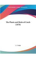 The Plants and Birds of Cutch (1878)