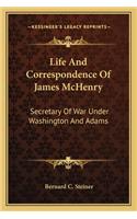 Life and Correspondence of James McHenry