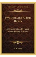 Mysticism And Aldous Huxley