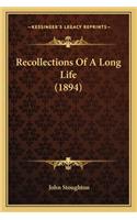 Recollections of a Long Life (1894): (English)