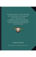 A Genealogical Dictionary Of The First Settlers Of New England V4