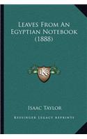 Leaves from an Egyptian Notebook (1888)