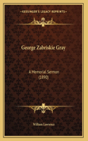 George Zabriskie Gray