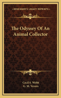 The Odyssey Of An Animal Collector