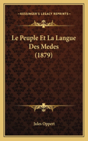 Peuple Et La Langue Des Medes (1879)