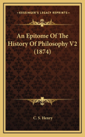 An Epitome Of The History Of Philosophy V2 (1874)