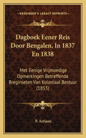 Dagboek Eener Reis Door Bengalen, in 1837 En 1838