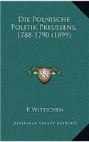 Die Polnische Politik Preussens, 1788-1790 (1899)