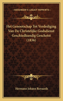Het Genootschap Tot Verdediging Van De Christelijke Godsdienst Geschiedkundig Geschetst (1836): (Chinese)