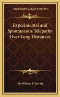 Experimental and Spontaneous Telepathy Over Long Distances