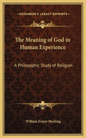 Meaning of God in Human Experience