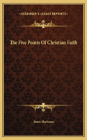 The Five Points Of Christian Faith