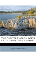 The Greater English Poets of the Nineteeth Century