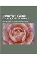 History of Hamilton County, Iowa Volume 1