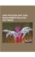 Unix Process and Task Management-Related Software