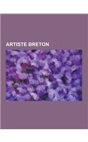 Artiste Breton: Chanteur Breton, Compositeur Breton, Musicien Breton, Peintre Breton, Denez Prigent, Alan Stivell, Gerard Jaffres, And