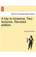 Trip to America. Two Lectures. Revised Edition.