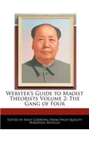 Webster's Guide to Maoist Theorists Volume 2