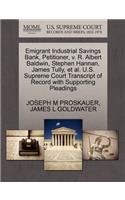 Emigrant Industrial Savings Bank, Petitioner, V. R. Albert Baldwin, Stephen Hannan, James Tully, Et Al. U.S. Supreme Court Transcript of Record with Supporting Pleadings
