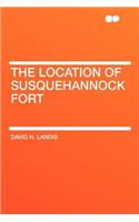 The Location of Susquehannock Fort