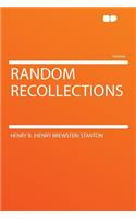 Random Recollections
