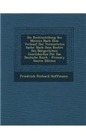 Die Rechtsstellung Des Mieters Nach Dem Verkauf Der Vermieteten Sache: Nach Dem Rechte Des Burgerlichen Gesetzbuches Fur Das Deutsche Reich - Primary Source Edition: Nach Dem Rechte Des Burgerlichen Gesetzbuches Fur Das Deutsche Reich - Primary Source Edition