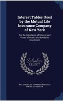 Interest Tables Used by the Mutual Life Insurance Company of New York