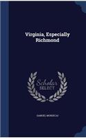 Virginia, Especially Richmond