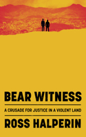 Bear Witness