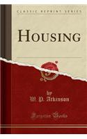 Housing (Classic Reprint)
