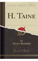 H. Taine (Classic Reprint)