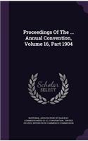 Proceedings of the ... Annual Convention, Volume 16, Part 1904