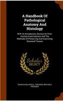 A Handbook Of Pathological Anatomy And Histology