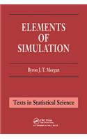 Elements of Simulation: (Chapman & Hall/CRC Texts in Statistical Science)
