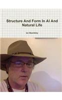 Structure And Form In AI And Natural Life